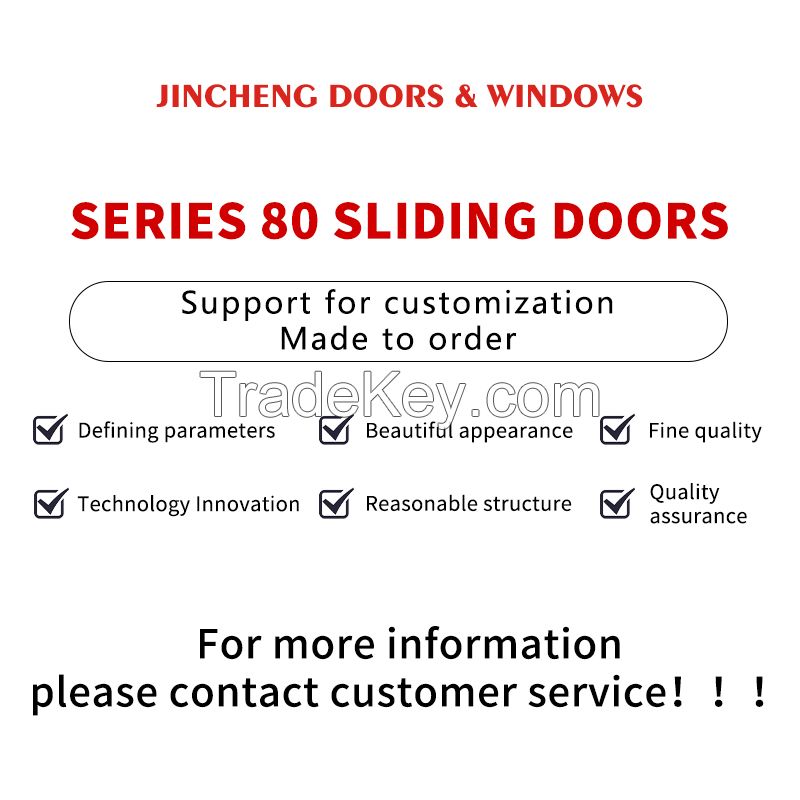 Jingcheng 80 Series Sliding Doors, High-Grade Sliding Rail Noise Is Small Sealing Better, Custom Products