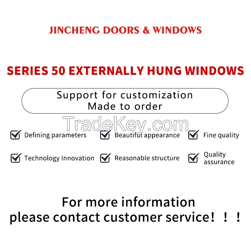 Jingcheng 50 Series Exterior Hung Windows, Exterior Hung Windows, Customized Products