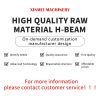 The raw material H-shaped steel can be customized for cantilever beams, workshops, platforms, etc. Welcome to inquire